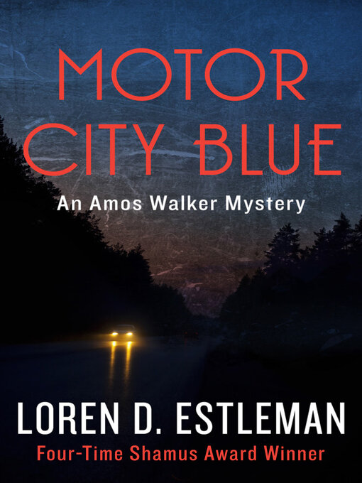 Title details for Motor City Blue by Loren D. Estleman - Wait list